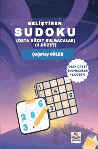 Geliştiren Sudoku - ( Orta Düzey Bulmacalar – 3. Düzey ) – Çağatay Güler – Berksan Yayıncılık kitap kapağı