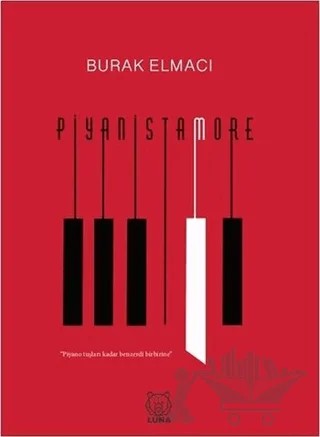 Piyanistamore – Burak Elmacı – Luna Yayınları kitap kapağı