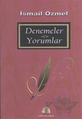 Denemeler - Yorumlar – İsmail Özmel – Salkımsöğüt Yayınları kitap kapağı