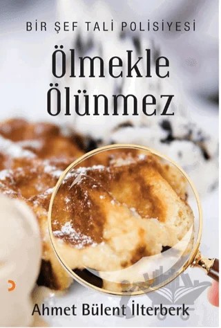 Ölmekle Ölünmez – Ahmet Bülent İlterberk – Cinius Yayınları kitap kapağı
