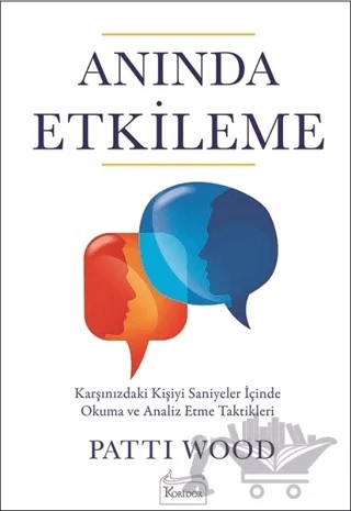 Anında Etkileme – Patti Wood – Koridor Yayıncılık kitap kapağı