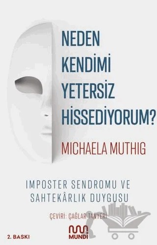Neden Kendimi Yetersiz Hissediyorum? – Michaela Muthig – Mundi kitap kapağı