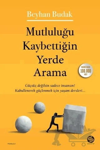 Mutluluğu Kaybettiğin Yerde Arama – Beyhan Budak – Sahi Kitap kitap kapağı
