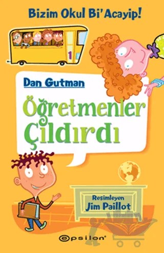 Öğretmenler Çıldırdı – Dan Gutman – Epsilon Yayınevi kitap kapağı