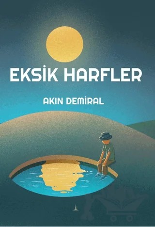 Eksik Harfler – Akın Demiral – Odessa Yayınevi kitap kapağı
