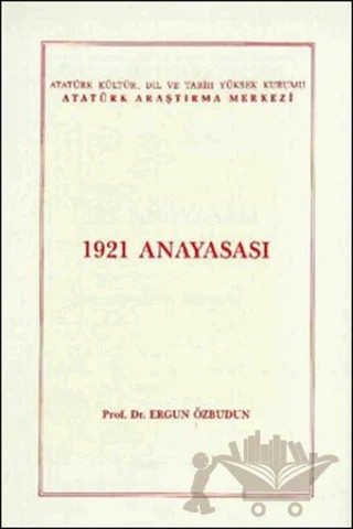 1921 Anayasası – Ergun Özbudun – Atatürk Araştırma Merkezi kitap kapağı