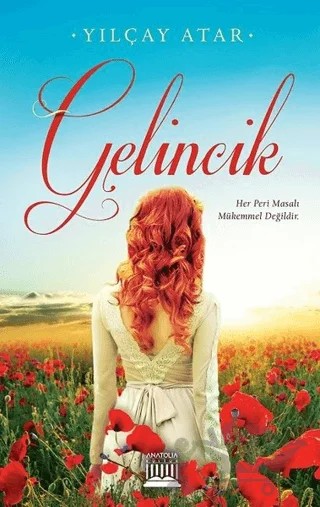Gelincik – Yılçay Atar – Anatolia Kitap kitap kapağı