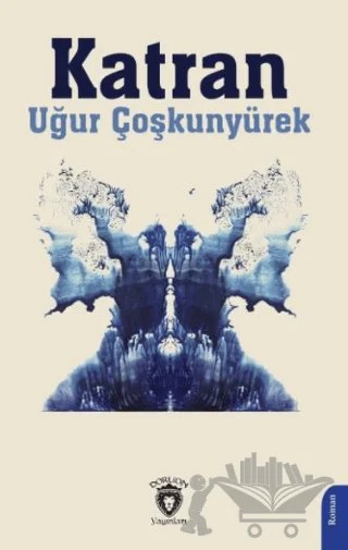 Katran – Uğur Çoşkunyürek – Dorlion Yayınları kitap kapağı