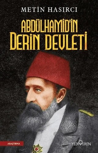 Abdülhamid'in Derin Devleti – Metin Hasırcı – Yediveren Yayınları kitap kapağı