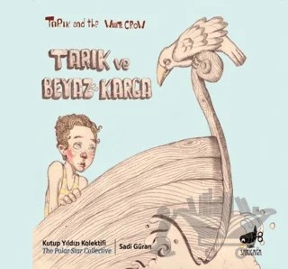 Tarık ve Beyaz Karga – Kolektif – Sarıgaga Yayıncılık kitap kapağı