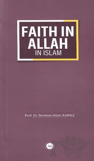 Faith in Allah in Islam – İbrahim Hilmi Karslı – Diyanet İşleri Başkanlığı kitap kapağı