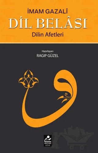 Dil Belası & Dilin Afetleri – İmam Gazali – Mercan Kitap kitap kapağı