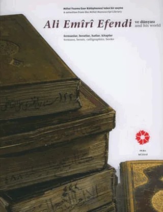 Ali Emiri Efendi ve Dünyası – Kolektif – Pera Müzesi Yayınları kitap kapağı