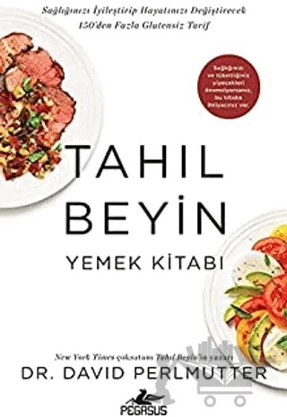 Tahıl Beyin Yemek Kitabı – David Perlmutter – Pegasus Yayınları kitap kapağı