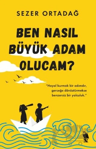 Ben Nasıl Büyük Adam Olucam? – Sezer Ortadağ – Nemesis Kitap kitap kapağı