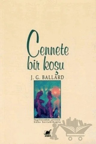 Cennete Bir Koşu – J. G. Ballard – Ayrıntı Yayınları kitap kapağı