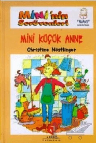 Mini'nin Serüvenleri 11 - Mini Küçük Anne – Christine Nöstlinger – Aksoy Yayıncılık kitap kapağı