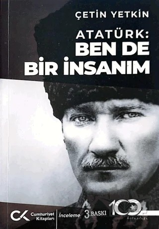 Atatürk: Ben de Bir İnsanım – Çetin Yetkin – Cumhuriyet Kitapları kitap kapağı
