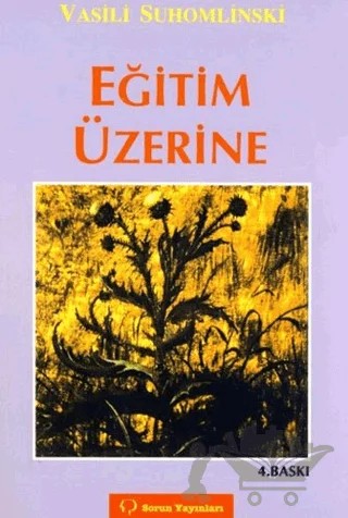 Eğitim Üzerine – Vasili Suhomlinski – Sorun Yayınları kitap kapağı