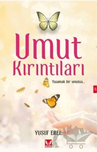 Umut Kırıntıları – Yusuf Erel – İkilem Yayınevi kitap kapağı