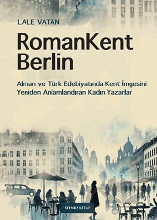 RomanKent Berlin – Lale Vatan – Sfenks Kitap kitap kapağı
