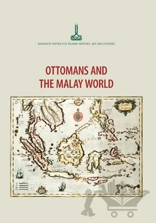 Osmanlılar ve Malay Dünyası – Kolektif – IRCICA kitap kapağı