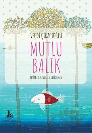 Mutlu Balık – Vecdi Çıracıoğlu – Yitik Ülke Yayınları kitap kapağı