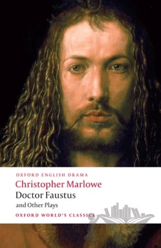 Doctor Faustus and Other Plays – Christopher Marlowe – Oxford University Press - Classics kitap kapağı