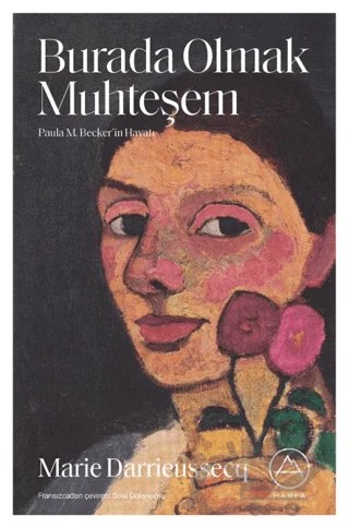 Burada Olmak Muhteşem – Marie Darrieussecq – Harfa Yayınları kitap kapağı