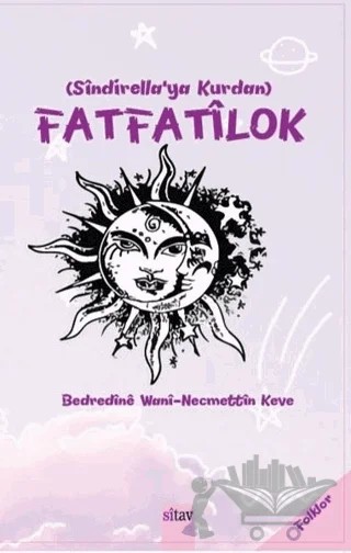 Sindirella'ya Kurdan Fatfatilok – Bedredine Wani, Necmettin Keve – Sitav Yayınevi kitap kapağı