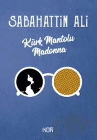 Kürk Mantolu Madonna – Sabahattin Ali – Kor Kitap kitap kapağı