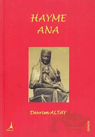 Hayme Ana – Devrim Altay – Alter Yayıncılık kitap kapağı