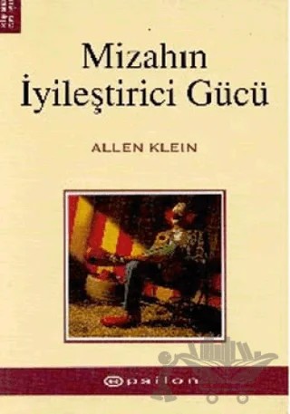 Mizahın İyileştirici Gücü – Allen Klein – Epsilon Yayınevi kitap kapağı