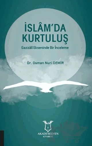 İslam'da Kurtuluş – Osman Nuri Demir – Akademisyen Kitabevi kitap kapağı