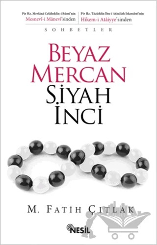Beyaz Mercan Siyah İnci – M. Fatih Çıtlak – Nesil Yayınları kitap kapağı