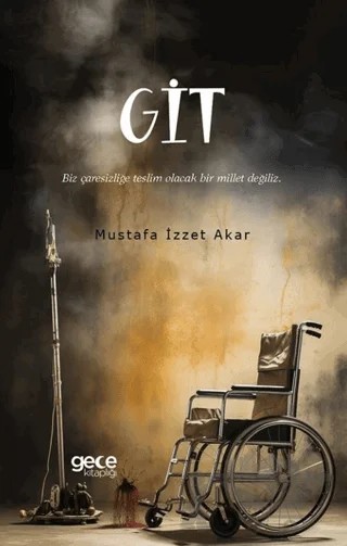 Git – Mustafa İzzet Akar – Gece Kitaplığı kitap kapağı