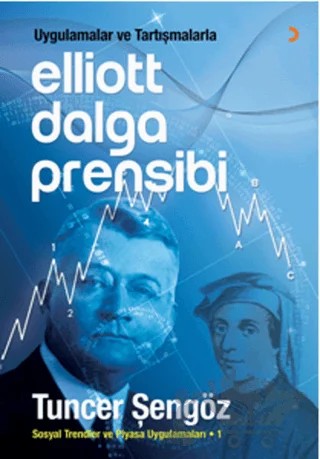 Uygulamalar ve Tartışmalarla Elliott Dalga Prensibi – Tuncer Şengöz – Cinius Yayınları kitap kapağı