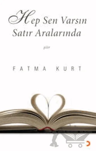 Hep Sen Varsın Satır Aralarında – Fatma Kurt – Cinius Yayınları kitap kapağı