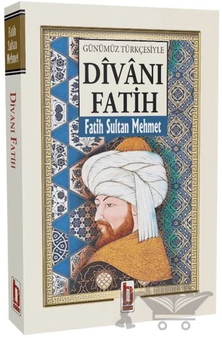 Günümüz Türkçesiyle Divanı Fatih – Fatih Sultan Mehmet – Billur Yayınları kitap kapağı
