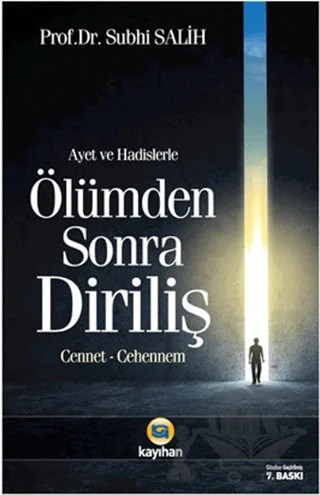 Ayet ve Hadislerle Ölümden Sonra Diriliş – Subhi Salih – Kayıhan Yayınları kitap kapağı
