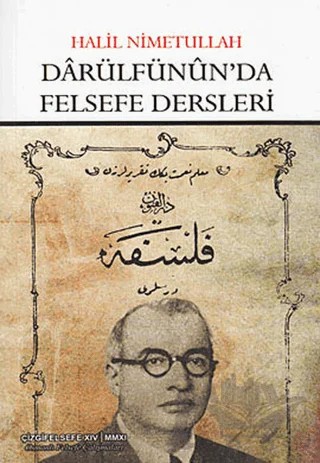 Darülfünun’da Felsefe Dersleri – Halil Nimetullah – Çizgi Kitabevi Yayınları kitap kapağı
