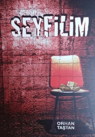 Seyfilim – Orhan Taştan – IQ Kültür Sanat Yayıncılık kitap kapağı