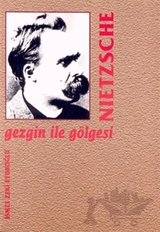 Gezgin ile Gölgesi – Friedrich Wilhelm Nietzsche – Broy Yayınları kitap kapağı