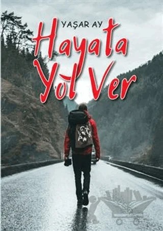 Hayata Yol Ver – Yaşar Ay – Coral Dağıtım kitap kapağı