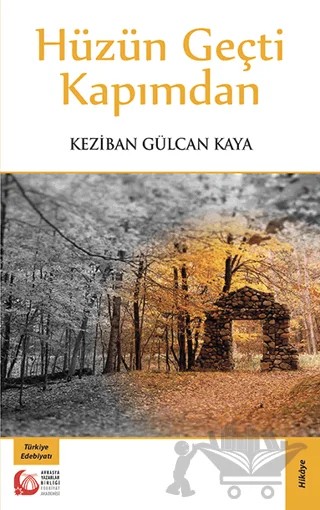 Hüzün Geçti Kapımdan – Keziban Gülcan Kaya – Bengü Yayınları kitap kapağı