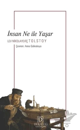İnsan Ne İle Yaşar – Lev Nikolayeviç Tolstoy – Dekalog Yayınları kitap kapağı