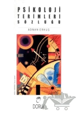 Psikoloji Terimleri Sözlüğü – Adnan Erkuş – Doruk Yayınları kitap kapağı
