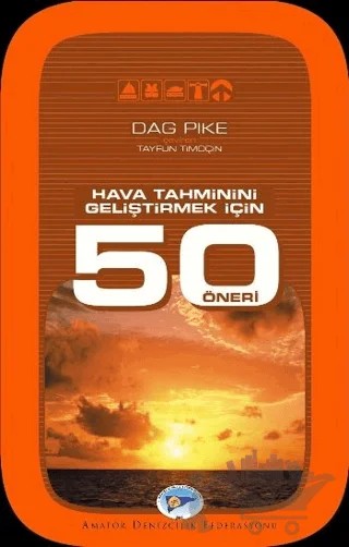 Hava Tahminini Geliştirmek İçin 50 Öneri – Dag Pike – Amatör Denizcilik Federasyonu kitap kapağı