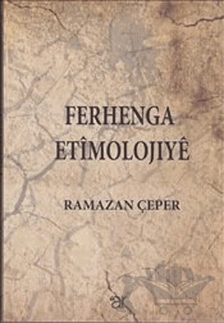Ferhenga Etimolojıye – Ramazan Çeper – Ar Yayınları kitap kapağı