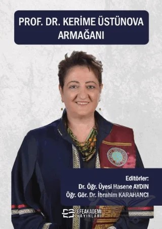 Prof. Dr. Kerime Üstünova Armağanı – Hasene Aydın, İbrahim Karahancı – Efe Akademi Yayınları kitap kapağı